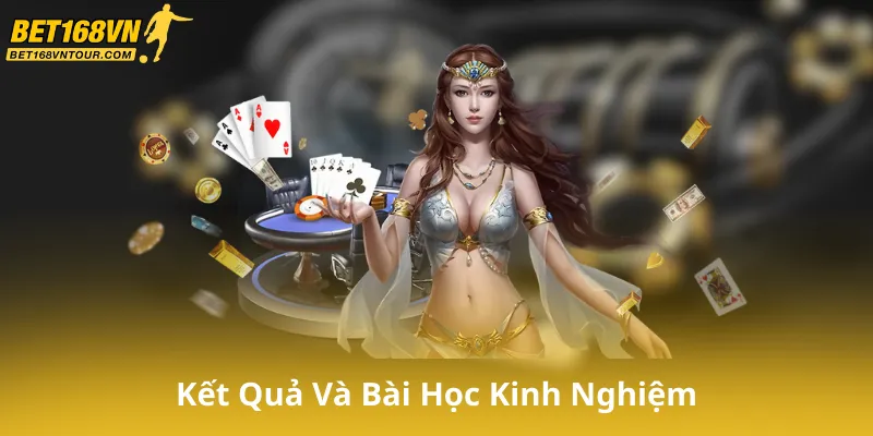 Kết Quả Và Bài Học Kinh Nghiệm