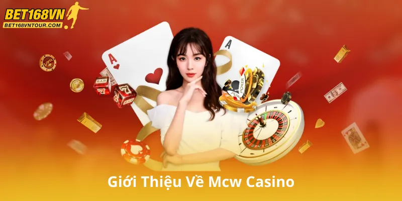Giới Thiệu Về Mcw Casino