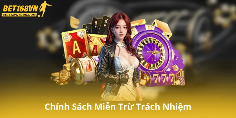 Tìm Hiểu Về Chính Sách Miễn Trừ Trách Nhiệm