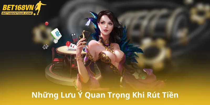 Những Lưu Ý Quan Trọng Khi Rút Tiền