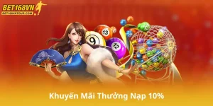Giới Thiệu Về Khuyến Mãi Thưởng Nạp 10%