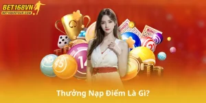 Thưởng Nạp Điểm Là Gì?